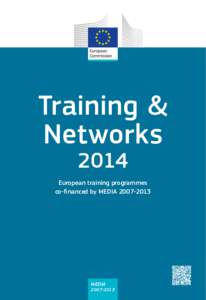 Training & Networks 2014 European training programmes co-financed by MEDIA