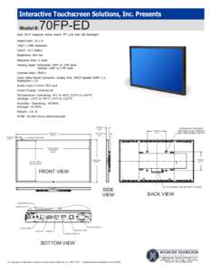 Interactive Touchscreen Solutions, Inc. Presents Model #: 70FP-ED  Size: 69.5