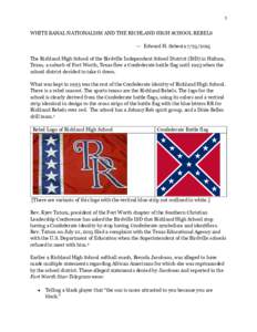 1  WHITE BANAL NATIONALISM AND THE RICHLAND HIGH SCHOOL REBELS — Edward H. SebestaThe Richland High School of the Birdville Independent School District (ISD) in Haltom, Texas, a suburb of Fort Worth, Texas f