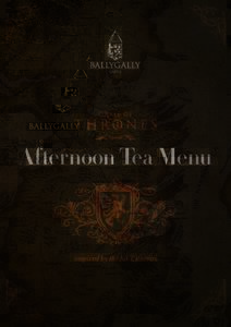 Afternoon Tea Menu  inspired by the hit TV series Afternoon Tea inspired by the hit TV series