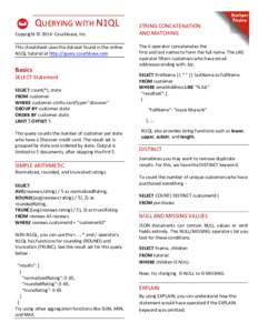  QUERYING	
  WITH	
  N1QL	
   Copyright	
  ©	
  2014.	
  Couchbase,	
  Inc.	
  	
   	
   This	
  cheatsheet	
  uses	
  the	
  dataset	
  found	
  in	
  the	
  online	
   N1QL	
  tutorial	
  at	
  