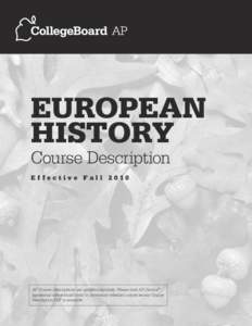 european history Course Description Effective FallAP Course Descriptions are updated regularly. Please visit AP Central ®