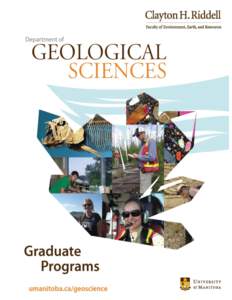 1  Department of Geological Sciences University of Manitoba  The Department of Geological Sciences is part of the Clayton H. Riddell Faculty of Environment, Earth,