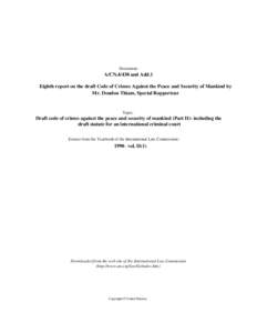 Document:-  A/CNand Add.1 Eighth report on the draft Code of Crimes Against the Peace and Security of Mankind by Mr. Doudou Thiam, Special Rapporteur