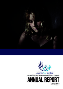 THE FAMILY VIOLENCE PREVENTION FOUNDATION OF AUSTRALIA  ANNUAL REPORT