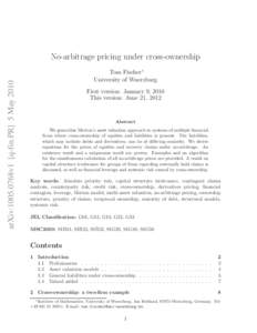 arXiv:1005.0768v1 [q-fin.PR] 5 MayNo-arbitrage pricing under cross-ownership Tom Fischer∗ University of Wuerzburg First version: January 9, 2010