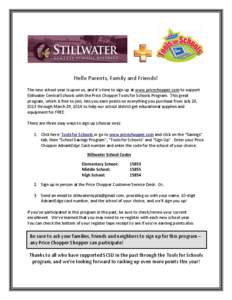Hello Parents, Family and Friends! The new school year is upon us, and it’s time to sign up at www.pricechopper.com to support Stillwater Central Schools with the Price Chopper Tools for Schools Program. This great pro