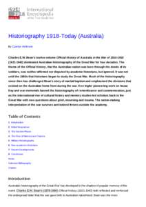 Historiography 1918-Today (Australia) By Carolyn Holbrook Charles E.W. Bean’s twelve-volume Official History of Australia in the War of1942) dominated Australian historiography of the Great War for fou
