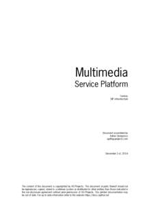 Multimedia Service Platform Turnkey SIP infrastructure  Document assembled by