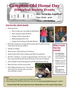 Campton Old Home Day Historical Society Events Date: Saturday August 4th Time: 11:00 - 3:00 Where: CHS Building