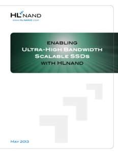 www.HLNAND.com  enabling Ultra-High Bandwidth Scalable SSDs with HLnand