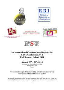 1st International Congress Jean-Baptiste Say SAYS Conference 2014 RNI Summer School 2014 August 27th - 30th, 2014 Boulogne-sur-Mer/Auchy-lès-Hesdin Nord/Pas-de-Calais