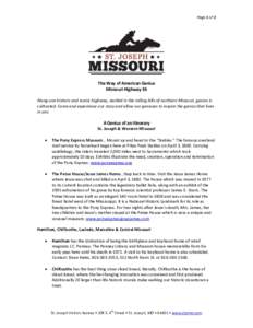 Page 1 of 2  The Way of American Genius Missouri Highway 36 Along one historic and scenic highway, nestled in the rolling hills of northern Missouri, genius is cultivated. Come and experience our story and allow our geni