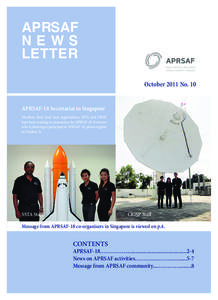 APRSAF NEWS LETTER October 2011 No. 10 APRSAF-18 Secretariat in Singapore Members from local host organizations, SSTA and CRISP,