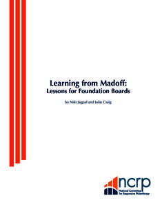 Learning from Madoff:  Lessons for Foundation Boards by Niki Jagpal and Julia Craig  Learning from Madoff: Lessons for Foundation Boards
