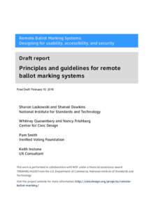 Remote Ballot Marking Systems: Designing for usability, accessibility, and security Draft report  Principles and guidelines for remote