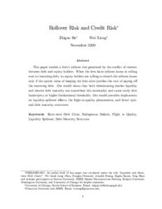 Rollover Risk and Credit Risk Zhiguo Hey Wei Xiongz  November 2009
