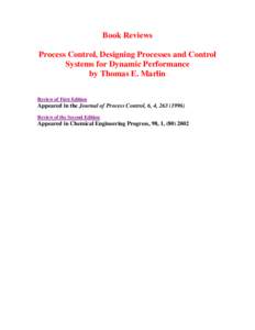 Book Reviews Process Control, Designing Processes and Control Systems for Dynamic Performance by Thomas E. Marlin Review of First Edition