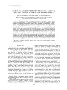 Ecology, 89(7), 2008, pp. 1921–1930 ! 2008 by the Ecological Society of America ON THE RELATIONSHIP BETWEEN REGIONAL AND LOCAL SPECIES RICHNESS: A TEST OF SATURATION THEORY BRIAN M. STARZOMSKI,1 RAENELLE L. PARKER,
