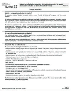 Click here for the steps to follow  Request for an Évaluation comparative des études effectuées hors du Québec (Comparative evaluation for studies done outside Quebec)  A-0361-A0