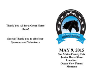 Thank You All for a Great Horse Show! Special Thank You to all of our Sponsors and Volunteers