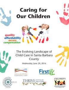 Caring for Our Children The Evolving Landscape of Child Care in Santa Barbara County