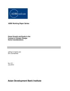 ADBI Working Paper Series  Green Growth and Equity in the Context of Climate Change: Some Considerations