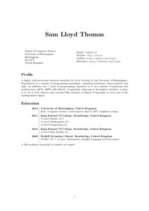 Sam Lloyd Thomas School of Computer Science University of Birmingham Birmingham B15 2TT United Kingdom
