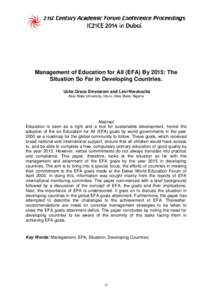 Management of Education for All (EFA) By 2015: The Situation So Far in Developing Countries. Uche Grace Emetarom and Levi Nwokocha Abia State University, Uturu, Abia State, Nigeria  Abstract