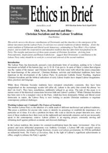 www.klice.co.ukElection Series No.8 (AprilOld, New, Borrowed and Blue – Christian Socialism and the Labour Tradition