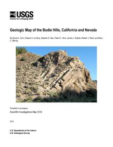 Geologic Map of the Bodie Hills, California and Nevada By David A. John, Edward A. du Bray, Stephen E. Box, Peter G. Vikre, James J. Rytuba, Robert J. Fleck, and Barry C. Moring Pamphlet to accompany