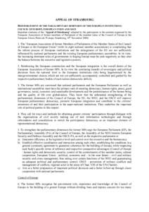 APPEAL OF STRASBOURG REINFORCEMENT OF THE PARLIAMENTARY DIMENSION OF THE EUROPEAN INSTITUTIONS: COUNCIL OF EUROPE, EUROPEAN UNION AND OSCE Important elements of the “Appeal of Strasbourg” adopted by the participants 
