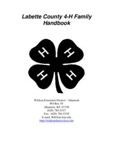 Labette County 4-H Family Handbook Wildcat Extension District - Altamont PO Box 39 Altamont, KS 67330