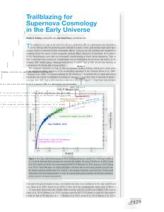 Trailblazing for Supernova Cosmology in the Early Universe Steven A. Rodney, , and Adam Riess,   T