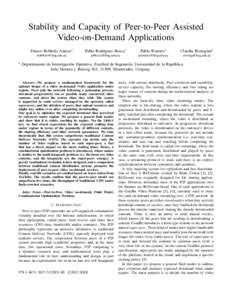 Stability and Capacity of Peer-to-Peer Assisted Video-on-Demand Applications ∗ Franco Robledo Amoza∗
