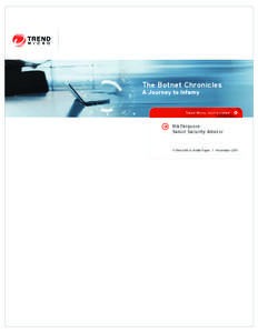 The Botnet Chronicles A Journey to Infamy Trend Micro, Incorporated  Rik Ferguson