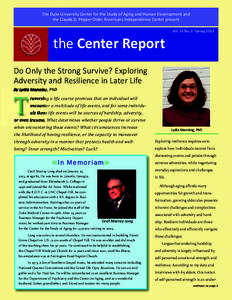 ADVANCES IN RESEARCH The Duke University Center for the Study of Aging and Human Development and the Claude D. Pepper Older Americans Independence Center present Vol. 33 No. 2 Springthe Center Report