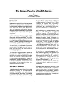 The Care and Feeding of the R.F. Isolator By: William F. Lieske, Sr. Founder, EMR Corporation  the past fifteen years. The availability of