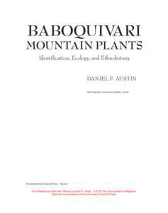 BABOQUIVARI  MOUNTAIN PLANTS Identiﬁcation, Ecology, and Ethnobotany DANIEL F. AUSTIN with linguistic consultant, David L. Shaul