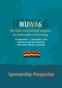 What is IKUWA? The International Congress on Underwater Archaeology (IKUWA)  is a
