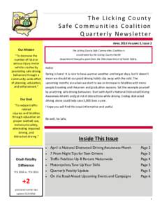 The Licking County Safe Communities Coalition Quarterly Newsletter April 2016 Volume 3, Issue 2 Our Mission
