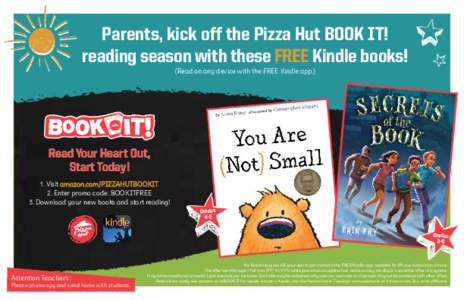 Parents, kick off the Pizza Hut BOOK IT! reading season with these FREE Kindle books! (Read on any device with the FREE Kindle app.) Read Your Heart Out, Start Today!