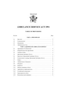 Queensland  AMBULANCE SERVICE ACT 1991 TABLE OF PROVISIONS Section