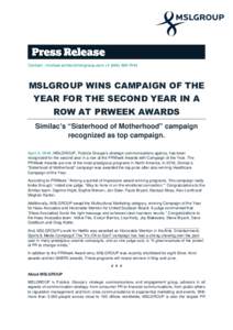 Contact :  +  MSLGROUP WINS CAMPAIGN OF THE YEAR FOR THE SECOND YEAR IN A ROW AT PRWEEK AWARDS Similac’s “Sisterhood of Motherhood” campaign