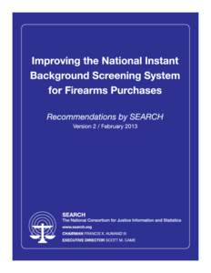 Improving the National Instant Background Screening System for Firearms Purchases