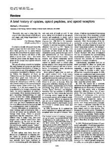 Proc. Natl. Acad. Sci. USA  Vol. 90, pp[removed], June 1993 Review A brief history of opiates, opioid peptides, and opioid receptors
