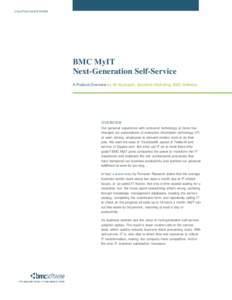 SOLUTION WHITE PAPER  BMC MyIT Next-Generation Self-Service A Product Overview by Alf Abuhajleh, Solutions Marketing, BMC Software