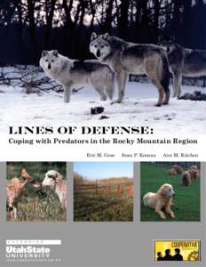 Lines of Defense: Coping with Predators in the Rocky Mountain Region Eric M. Gese Lending a helping hand to Utahns since 1914.