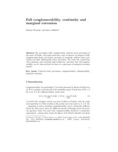 Full conglomerability, continuity and marginal extension Enrique Miranda1 and Marco Zaffalon2 Abstract We investigate fully conglomerable coherent lower previsions in the sense of Walley, and some particular cases of int