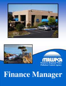 Monterey Regional Water Pollution Control Agency Finance Manager  each day. The Agency is supported by approximately 80